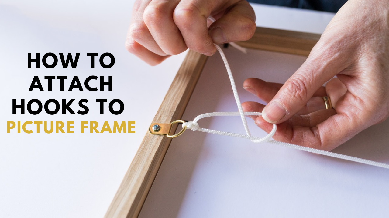 How to Attach Hooks to Picture Frame