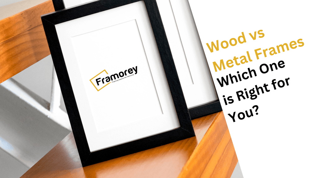 Wood vs Metal Frames: Which One is Right for You?