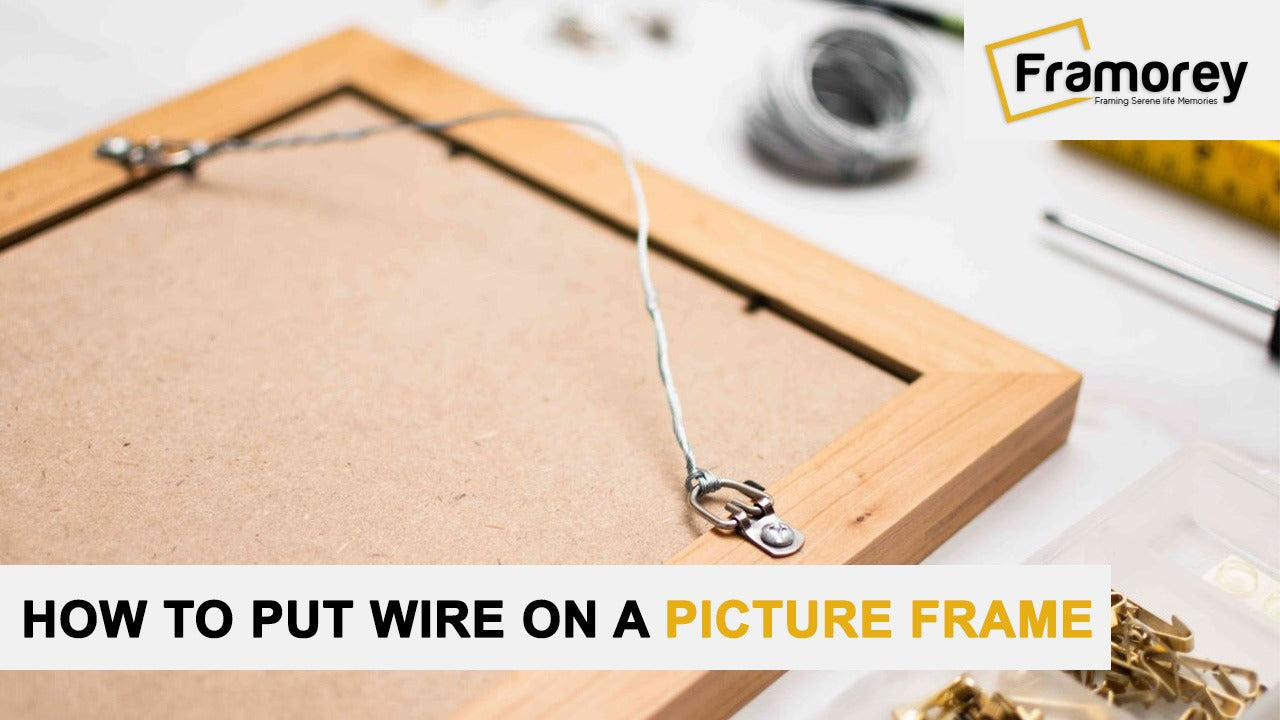 How To Put Wire On A Picture Frame A Step By Step Guide FRAMOREY   WhatsApp Image 2023 06 14 At 17.18.33 