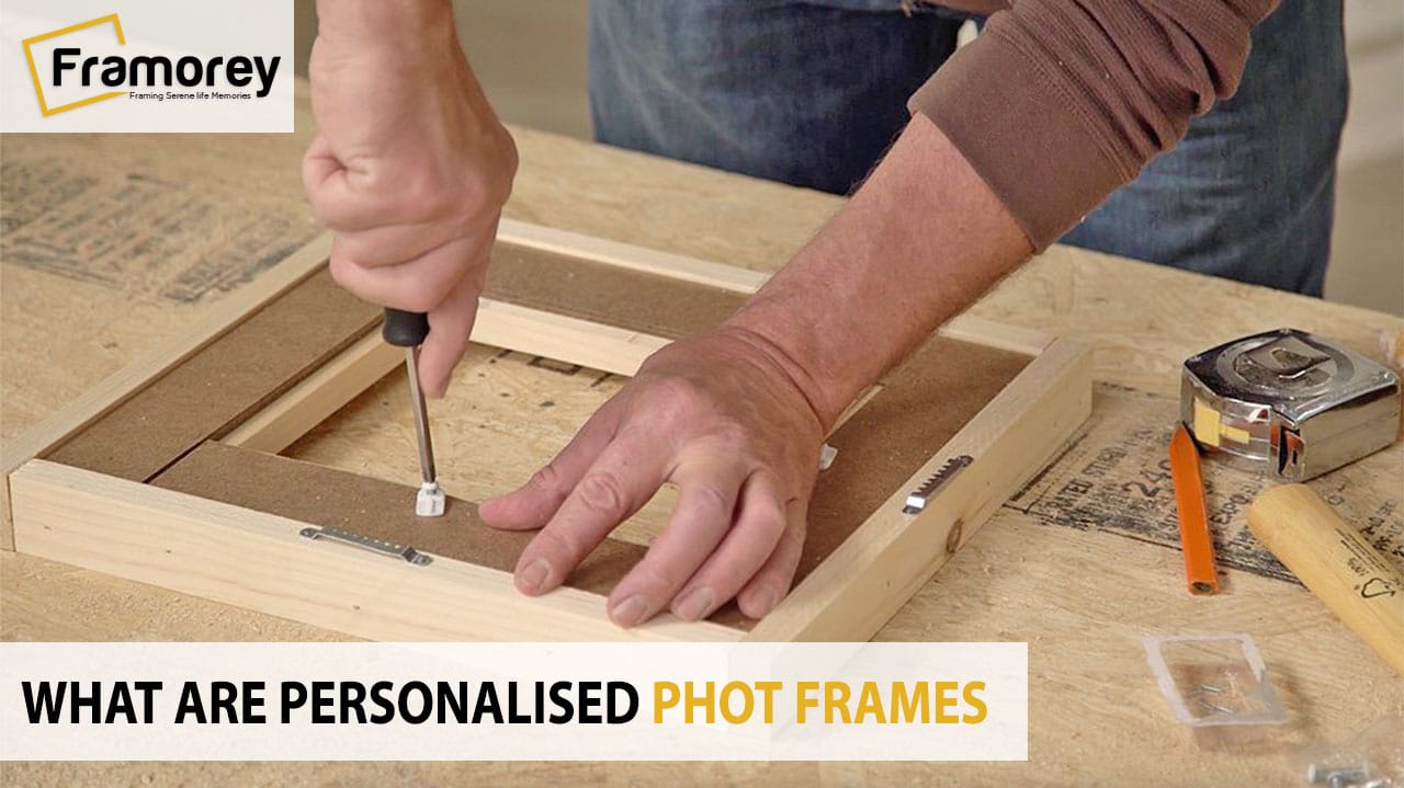 What are Personalised Photo Frames? – FRAMOREY