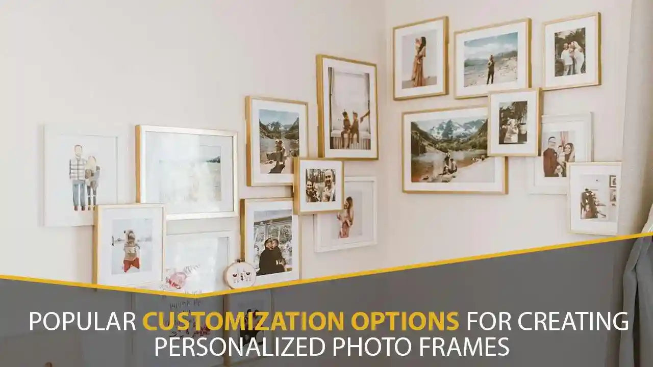 customized options for personalized Picture Frames