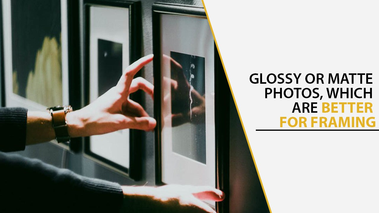 Choosing Between Glossy and Matte Photos for Framing: A Visual Dilemma