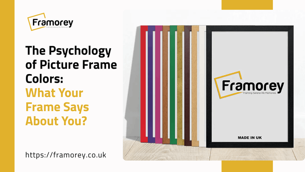 The Psychology of Picture Frame Colors: What Your Frame Says About You